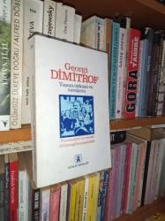 GEORGİ DİMİTROF YAŞAM ÖYKÜSÜ VE SAVAŞIMI