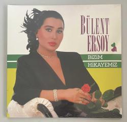 Bülent Ersoy Bizim Hikayemiz Lp Plak (Sıfır Jelatinli)