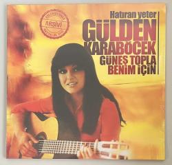 Gülden Karaböcek Hatıran Yeter Güneş Topla Benim İçin Lp Plak (Sıfır Jelatinli)