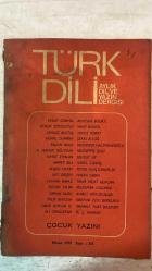TÜRK DİLİ, AYLIK DİL VE YAZIN DERGİSİ - NİSAN 1979 SAYI: 331  VEDAT GÜNYOL - MUSTAFA BÜLBÜL - ATALAY YÖRÜKOĞLU - VASFI BİNGÖL - CENGİZ BEKTAŞ - YUNUS KORAY - KEMAL DEMİRAY - ŞEVKİ ALTUĞ - BİLGİN ADALI - A. FERHAN OĞUZKAN - MUZAFFER HACIHASANOĞLU - MUZAFFER İZGÜ - NIHAT ZIYALAN - BEHZAT AY - AHMET ADA - İSMAİL GÜMÜŞ - RUŞEN HAKKI - FEYZA HEPÇİLİNGİRLER - SATI ERİŞEN - HASAN SABAH - TURHAN BARAZ - TAHİR NEJAT GENCAN - MUZAFFER UYGUNER - ÖZCAN YALIM - ORHAN DURU - TALİP APAYDIN - TARIK DURSUN K. - AHMET KÖKLÜGİLLER - İBRAHİM ZEKİ BURDURLU - MEHMET FUAT BOZKURT - ALİ CENGİZKAN - M. Ş. ONARAN  ÇOCUK DEDİĞİMİZ - EĞİTİM VE ÖZGÜRLÜK - ÇOCUK RUHUNU BESLEYEN KAYNAK - DÜNYADA VE BİZDE ÇOCUK YAZINININ GELİŞMESİNE TOPLU BİR BAKIŞ - ÇOCUKLAR VE YAZIN - ÇOCUĞA GÖRELİK - ÇOCUK YAZINI SORUNLARINA YAKLAŞIM - BİLİM KURGU VE ÇOCUK YAZINI - ÇOCUK OYUNLARI - ÇOCUKLARA KİTAPLIK - ÇOCUK YAZINI SEÇME KAYNAKÇASI - SORUŞTURMA - BENİM KÜÇÜK KADINIM - ŞİİRLER - KÜÇÜK TANIK - SERÇELE -  TAM TAKIM EKSİKSİZ 122 SAYFA