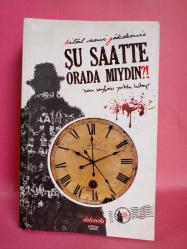 ŞU SAATTE ORADA MIYDIN? SON SAYFASI YIRTIK KİTAP 2.EL