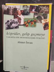 Köprüler Gelip Geçmeye - Tarımda Bir Modernleşme Öyküsü (Birinci Baskı)