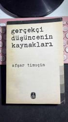 GERÇEKÇİ DÜŞÜNCENİN KAYNAKLARI - BAŞLANGIÇTAN YENİ ÇAĞA DÜŞÜNCE TARİHİ - AFŞAR TİMUÇİN - DE YAYINEVİ BİRİNCİ BASKI 1984