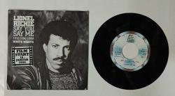 LIONEL RICHIE * SAY YOU, SAY ME * CAN'T SLOW DOWN * 45LİK PLAK