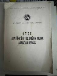 Atatürk'ün 100. Doğum Yılına Armağan Dergisi
