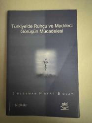 Türkiye'de Ruhçu ve Maddeci Görüşün Mücadelesi