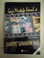 Gazi Mustafa Kemal ve Cumhuriyet Ekonomisinin İnşası