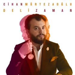 Cihan Mürtezaoğlu – Deli Zaman (2018) CD (AMBALAJINDA)