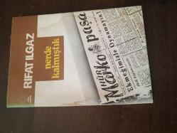 Nerde Kalmıştık ( İmzalı İthaflı)