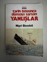 Tarih Boyunca Dünyayı sarsan Yanlışlar
