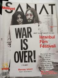 MİLLİYET SANAT DERGİ NİSAN 2007 YOKO ONO JOHN LENNON '' WAR IS OVER ! IF YOU WANT IT ''