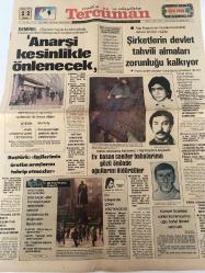 TERCÜMAN GAZETESİ - DOĞUM GÜNÜ HEDİYESİ (TURKISH NEWSPAPPER) - 22 ŞUBAT 1980 - SADECE TEK YAPRAKTIR -Süleyman Demirel-Bülent Ulusu-Bülent Ecevit-Bülent Erbakan-Bülent Ecevit-Benî Sadr-Carter-Şah Tito-Erkan Yiğit-Erol Simavi-Saffet Simavi-Ahmet Kabaklı-Rauf Tamer-Melin Hasgüler-Hakan Yaman-Kadriye-Vedat Tadhian-Anarşi kesinlikle önlenecek-Şirketlerin devlet tahvili almaları zorunluğu kalkıyor-Ev basan caniler babalarının gözü önünde oğullarını öldürdüler-Baştürk İşçilerimiz üretim araçlarını tahrip etmezler-Dış politikada 24 saat-Beni Sadr BM Komisyonunun rehinelerin serbest bırakılması ile doğrudan ilişkisi yok-Tito iyileşse de görev yapmayacak-Hürriyet Gazetesi sahibi Erol Simavi’nin oğlu Saffet Simavi vefat etti-Gün Işığında-Ordu’dan niye rahatsız-Tezgah Arkası-Pahalılık halkı yıldırıyor-Ankara Mektubu Sevgi Erozyonu-Mark­sist Şeftali-Sözün Kısası Kırık Dökük-Elemanlar alınacaktır-Bursa Hava Yolları yeni bir hizmet daha sunuyor-Birlik Galvaniz Sac Sanayi ve Ticaret AŞ Yönetim Kurulu