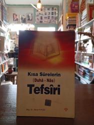 Kısa Surelerin Tefsiri (Fatiha, Duha, Nas) - İKİNCİ EL
