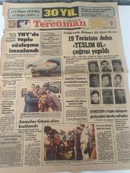 TERCÜMAN GAZETESİ - DOĞUM GÜNÜ HEDİYESİ (TURKISH NEWSPAPPER) - 12 MAYIS 1980 - SADECE TEK YAPRAKTIR -Mehmet Ali Ağca-Nazmi Bilgin-Aziz Ergin-Ahmet Kabaklı-Rauf Tamer-Yaşar Güngör-Kemal Önder-Sıtkı İnce-Hasan Kaplan-Aydın Telli-Beyti Temur-Mustafa Karakuş-Ahmet Uyar-Eren-Orhan-30 YIL-19 Teröriste daha TESLİM OL çağrısı yapıldı-Hafta sonu THYde toplu sözleşme imzalandı-Anneler Günü dün kutlandı-Denizciler Toplu sözleşme görüşmeleri olumlu safhada-Aralarında 2 bekçinin de bulunduğu hücre yakalandı-ERBAKAN Türkiyem Müslüman ülkelerin başı olabilirim-Yüz Yıllık Enerji Tarım ve Gıda Politikası-İlan Çukobirlik İplik Fabrikası Müdürlüğünden İşçi Elbiseleri Alınacaktır-Çankırı şubesi açıldı-Elektrikçiler aranıyor-Bayilikler verilecektir-Teşekkür-Perakendeciler AKFIL Jeans pantolon fiyatı 493 TL-Ankara Mektubu Brüksel’e Dikkat-Gün Işığında Kuluçkada Bir Örümcek-Sözün Kısası Kelimeler-Petrolden sonra değer patlaması beklenen sektör Gıda sektörü-Uçurtma Şenliği Etilerde yapıldı-İstanbul Ticaret Od