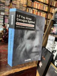 1 - 7 YAŞ ARASI ÇOCUĞUN EĞİTİMİ Ne Demeli ? Nasıl Davranmalı?