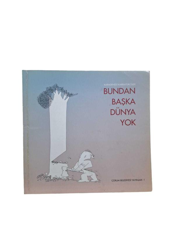 Karadenizli Karikatürcüler Bundan Başka Dünya Yok