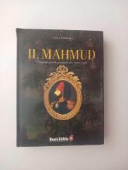 II. Mahmud - Osmanlı Yenileşmesinde Bir Çığır Açıcı [ Ciltli - Şömizli ]