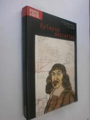 LOT.7 » COGİTO Üç Aylık Düşünce Dergisi Sayı 10, 1997 / Öyleyse Descartes