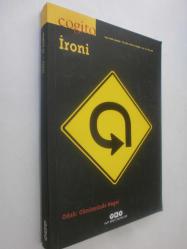 LOT.16 » COGİTO Üç Aylık Düşünce Dergisi Sayı 57, Kış 2008 / İroni - Odak: Günümüzde Hegel