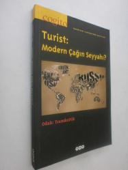 LOT.17 » COGİTO Üç Aylık Düşünce Dergisi Sayı 59, Yaz 2009 / Turist: Modern Çağın Seyyahı? - Odak: Transkritik