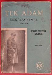 Tek Adam Mustafa Kemal Cilt 3 (1922-1938)