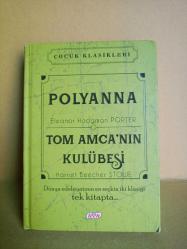 POLYANNA -TOM AMCANIN KULÜBESİ8İKİ ROMAN TEK KİTAPTA) 2.EL