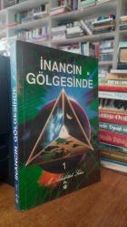 İnancın Gölgesinde 1