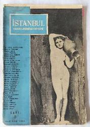 İSTANBUL Sanat - Edebiyat Dergisi /Aylık Siyasi Mecmua / Aylık Mecmua,1953 - 1955, Cilt: 1 Sayı: 1 - 9, 12, Cilt: 2 Sayı: 5 [11 ADET)