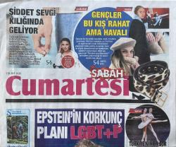 7 Şubat 2026 SABAH CUMARTESİ GAZETESİ Doğum Günü Gazetesi (07.02.2026) Doğumgünü Hediyesi | Sıradışı Hediye | Özel Gün Hediyeleri | GAZETE ARŞİVİ | Şiddet Sevgi Kılığında Geliyor | EPSTEIN'İN KORKUNÇ PLANI LGBT+P | Türkiye'nin En Zor Bulunan Bileti FINDIKKIRAN | Mitski Yeni Albümüyle İstanbul'a Geliyor | TOPRAKTAN TABAĞA KİMSAYAS RİSK PESTİSİT