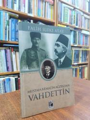 Mustafa Kemal'in Ağzından Vahdettin