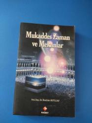 MUKADDES ZAMAN VE MEKANLAR