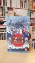 Tarihçi Gözüyle Sohbetlerle Tarihin Lezzetine Varmak