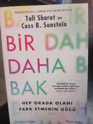 BİR DAHA BAK - HEP ORADA OLANI FARK ETMENİN GÜCÜ