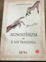 AGNOSTİSİZM VE İLAHİ TRAGEDYA