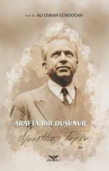Arafta Bir Düşünür Nurettin Topçu