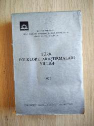 TÜRK FOLKLORU ARAŞTIRMALARI YILLIĞI 1976