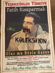 HAFTA SONU GAZETESİ - DOĞUM GÜNÜ HEDİYESİ (TURKİSH - NEWSPAPER) - TAM TAKIM 20 SAYFADIR - 4 MART 1998 - Sayı: 9 -Fatih Kısaparmak-Burhan Çaçan-İbrahim Tatlıses-Hazal-Mehmet Aslantuğ-Nilüfer-Zeynep Dizdar-Tarkan-Ajda Pekkan-Kaan-Sema Yıldırım-Çiğdem Solmaz-Müjdat Saylav-Nazan Şoray-Hakan Altun-Mahsun Kırmızıgül-Mustafa Yıldız-Ömer Lütfi Topal-Sevda İnce-Hüseyin Keten-Binnaz Avcı-Prens William-Barış Kocaoğlu-Rebecca-Albena-Akın-Raşit Taha-Sibel Turnagöl-Cenk Eren-Cahide Sonku-Nurseli İdiz-Duru-Nükhet Duru-Mauritius-Tanya Hayman-Kirsten Holly-Natalia-Uğur Dündar-Mustafa Uğur-Reysam Aydın-Gani Şavata-Mustafa Doğan-Sibel Can-Tarkan-Barış Kocaoğlu-Şebnem Ertunç-Aygül Hanım-Müjde Ar-Aydın-Ahmet-Sezen Aksu-Suət Ekiz-Sertab Erener-Levent Yüksel-Meltem Cumbul-Burak Kutlu-Emir Demirkan-Seda Akın-Ebru Cündübeoğlu-Mehmet Ali Erbil-Aydın Boysan-Mustafa Uğur-Ahmet Utlu-Sedat Doğu-Yasemin Bozkurt-İbrahim Tatlıses-Burhan Çaçan-Yeşim Salkım-Ragıp Savaş-Rumeli Perihan Korkmaz-Safiye Soyman-Hüseyin Keten