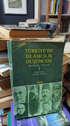 Türkiye'de İslamcılık Düşüncesi 1  Metinler / Kişiler  İmzalı