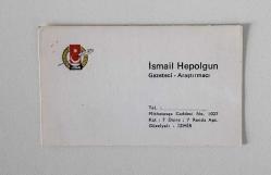 İzmir Güzelyalı İsmail Hepolgun - Gazeteci Araştırmacı Kartvizit