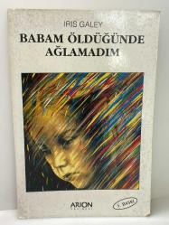 LOT.8 » BABAM ÖLDÜĞÜNDE AĞLAMADIM