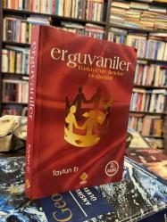 ERGUVANİLER - TÜRKİYE'DE İKTİDAR DOĞANLAR