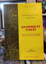DEMOKRAT PARTİ - TÜRKİYE'NİN MESELELERİ 1950-1960,TÜRKİYE'NİN SORUNLARI 1994-2000 - AYDIN MENDERES'İN ÖNSÖZÜYLE