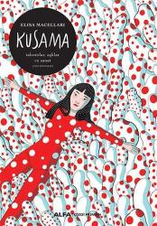 Kusama / Takıntılar Aşklar ve Sanat