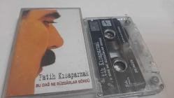 FATİH KISAPARMAK BU DAĞ NE RÜZGARLAR GÖRDÜ   CAM BASKI KASET