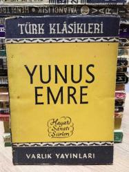 YUNUS EMRE HAYATI SANATI ŞİİRLERİ