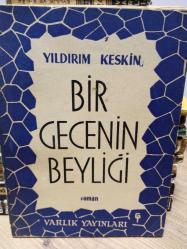 BİR GECENİN BEYLİĞİ