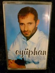 EYÜPHAN EMANETTEN YAŞIYORUM KASET