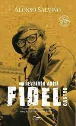 Fidel Castro - Devrimin Abisi