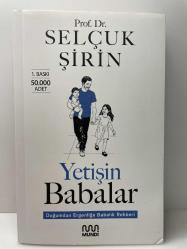 YETİŞİN BABALAR - DOĞUMDAN ERGENLİĞE BABALIK REHBERİ