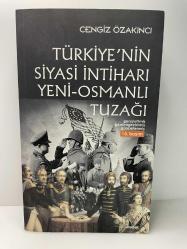 TÜRKİYE'NİN SİYASİ İNTİHARI YENİ - OSMANLI TUZAĞI